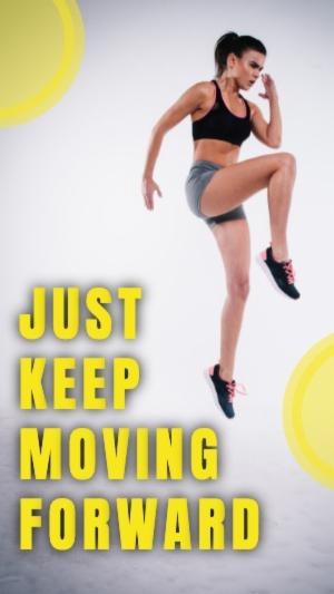 JUSTKEEPMOVING FORWARD